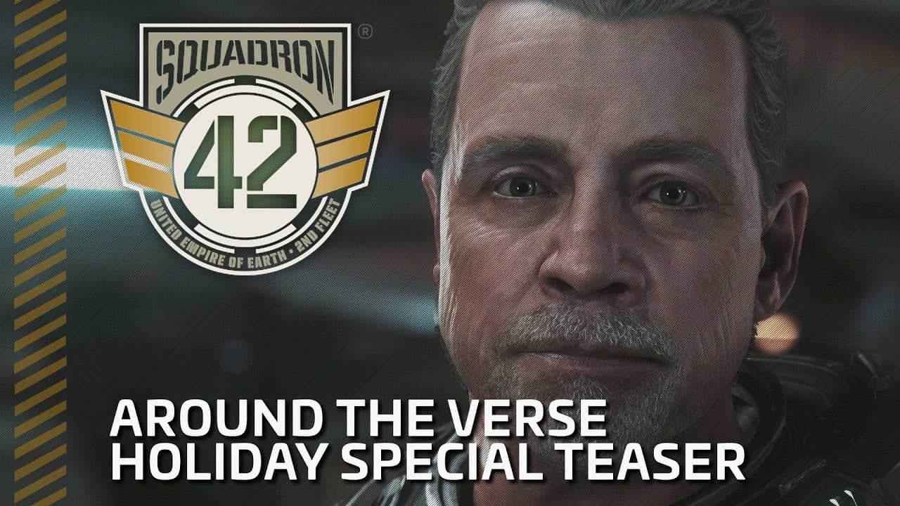Squadron 42: Around the Verse — Holiday Special Teaser