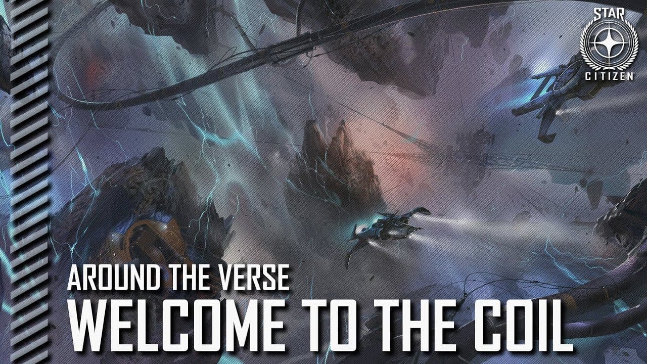 Squadron 42: Around the Verse — Welcome to the Coil